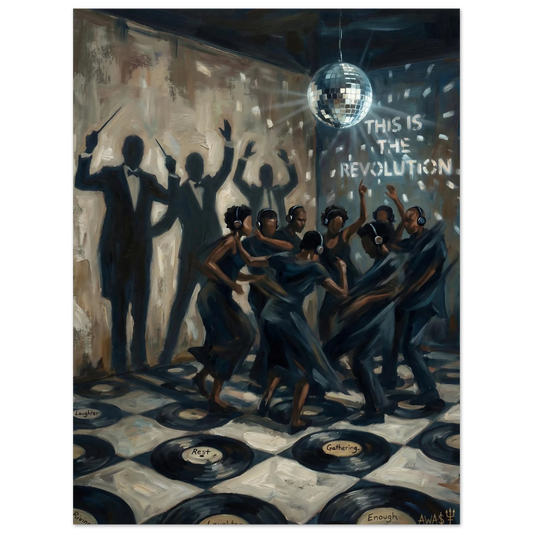This Is The Revolution wall art, Black dance floor liberation — AWA$ Signature Series